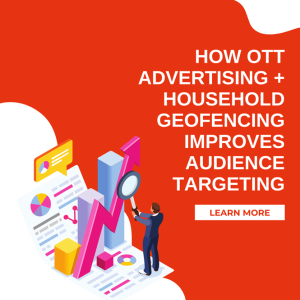 How OTT ad household geofencing works